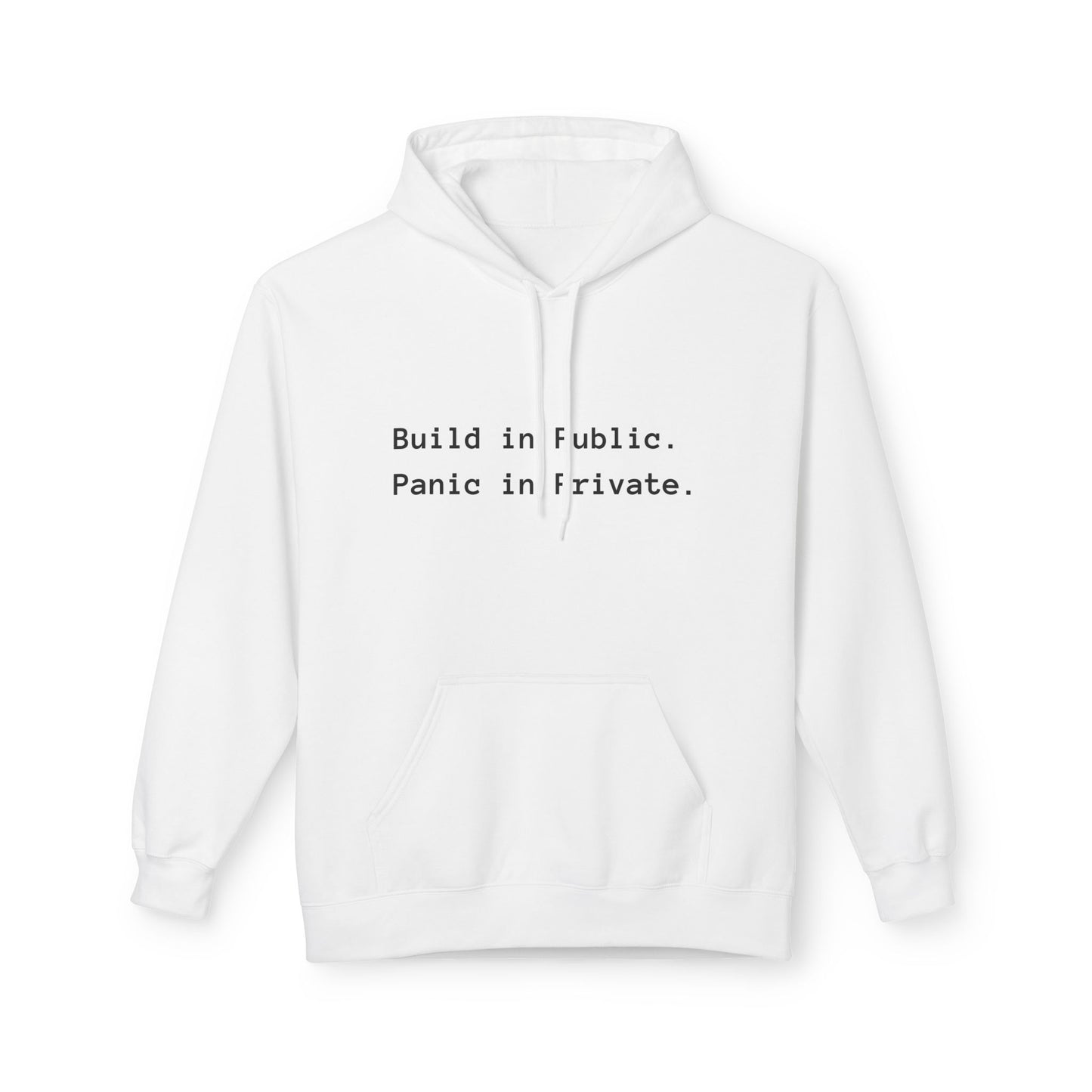 Entrepreneur Motivational Hoodie - Build in Public, Panic in Private